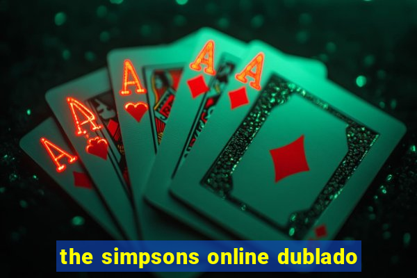 the simpsons online dublado